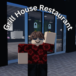 [V2] Grill House Restaurant!