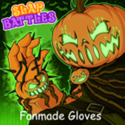 Slap Battles: Fanmade Gloves (HALLOWEEN!)