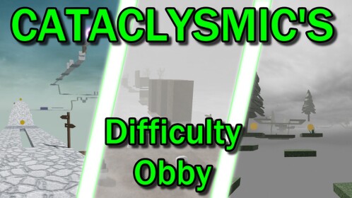 Cataclysmic's Difficulty Obby