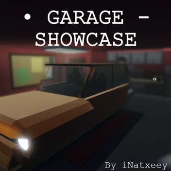 • Garage - Showcase