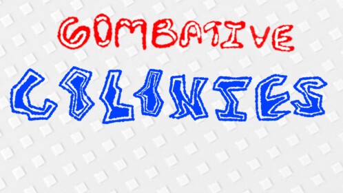 Combative Colonies