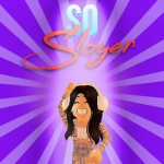 so slayer