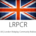 London | UK Roleplay Community Roblox [LRPCR]