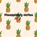 Pineapplelaty's clothing :)