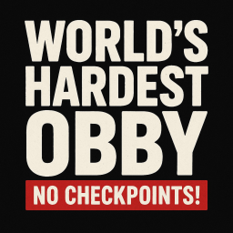 World's Hardest Obby - NO CHECKPOINTS!