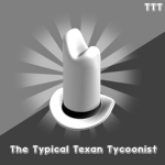 The Typical Texan Tycoonist