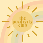 ~The Positivity Club~