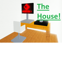 The House!  (BETA)