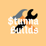 $tunna Builds