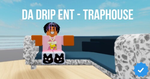 Da Drip ENT - Traphouse