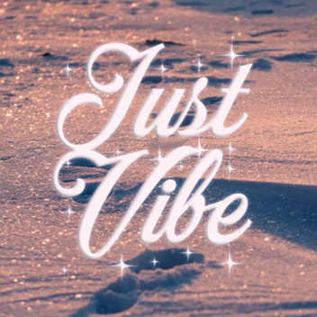 Just Vibe