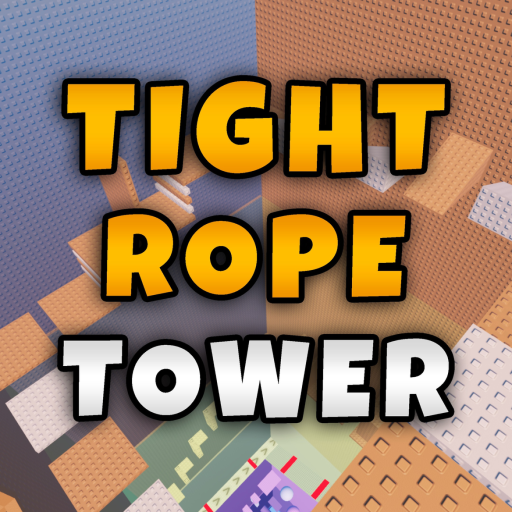Tight Rope Tower