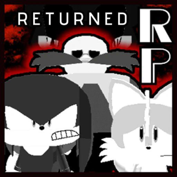 (REOPEN) Sonic.EXE: RP Returned