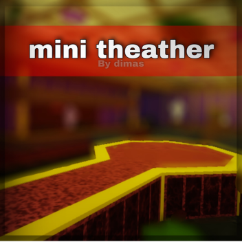  Mini Theater | By Dimas