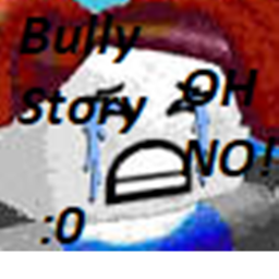 Bully Sad Story :c UPDATE!