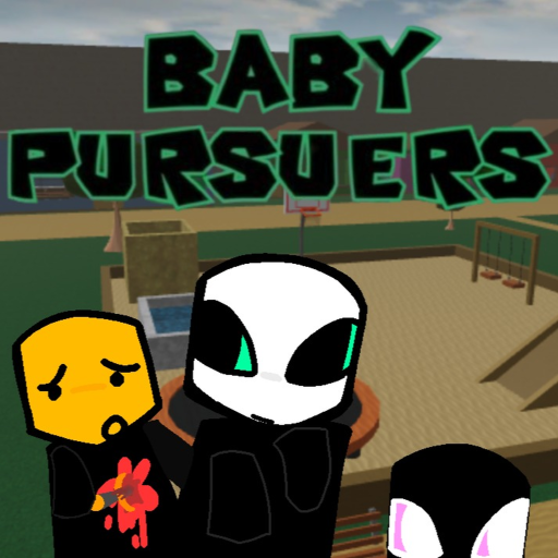 Baby Pursuers (Beta)