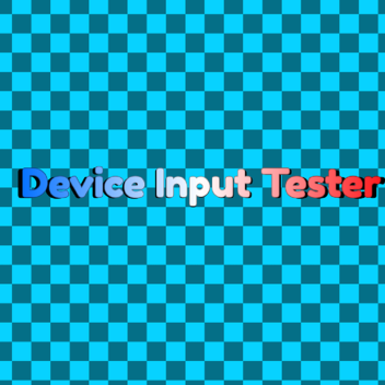 Device Input Tester