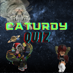 Caturdy's Quiz
