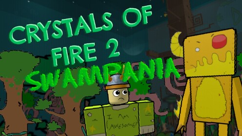 crystals of fire 2 - the quest to swampania (OOG)