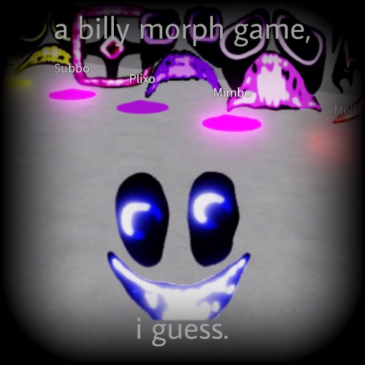 The Ultimate Billy Morph Game