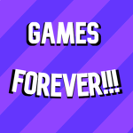 Games Forever!!!