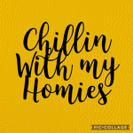Chillin Homies