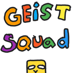 Geist squad