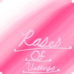 Roses Of the Valley