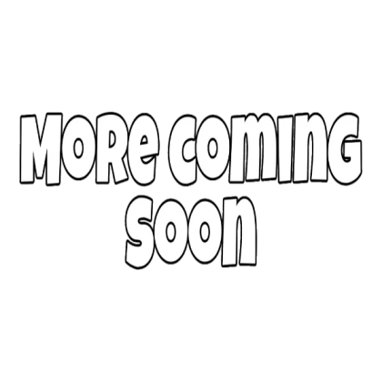 More coming soon