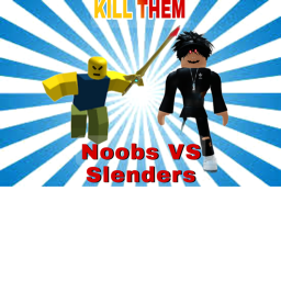 Noobs Vs Slenders