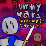 Dummy Wars: Ultimate-Showoff