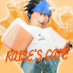Raises Cafe!