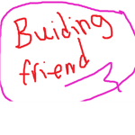 Building  Friend