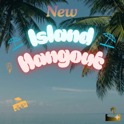 [TEMP]🏖Island Hangouts🔊