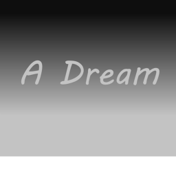 A Dream