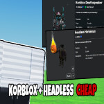 [🎃] Headless & Korblox Fake Limited Copies