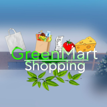 [Shopping] GreenMart