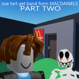 sue taurt get band form macdaniel's (part two)