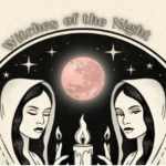 Witches Of The Night.