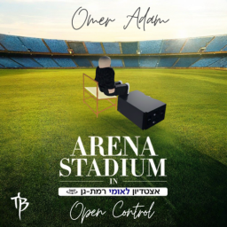 TB Productions: Omer Adam Stadium (open control)