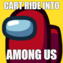 Cart Ride Into Among Us