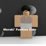 Meraki' Fashion Cafe