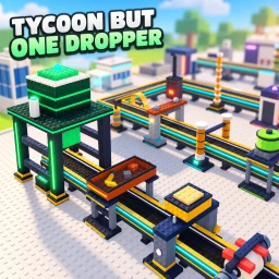 [NEW🎉] Tycoon But One Dropper icon