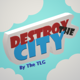 💣 Destroy The City 🏘️