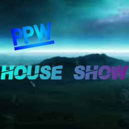 [PPW] HOUSE SHOWS