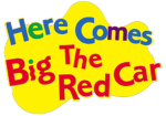 Here Comes The Big Red Car A Wiggles Tribute
