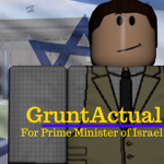GruntActual for Prime Minister