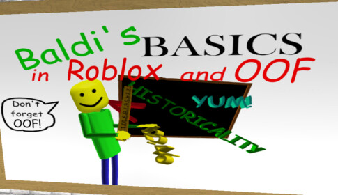 Baldi Basics Roblox And Oof