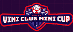 ViNi Club Mini Cup