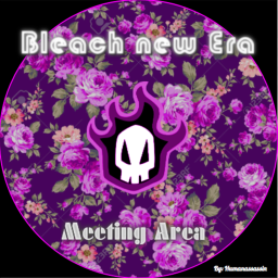 Bleach New Era's Meeting Place
